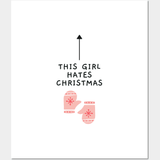 This Girl Hates Christmas - Funny Offensive Christmas (White) Posters and Art